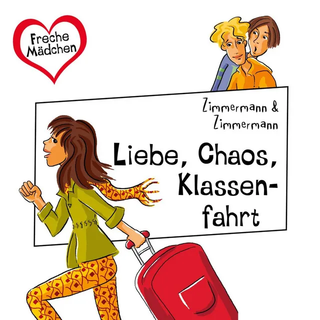 Kapitel 1.1 - Freche Mädchen: Liebe, Chaos, Klassenfahrt