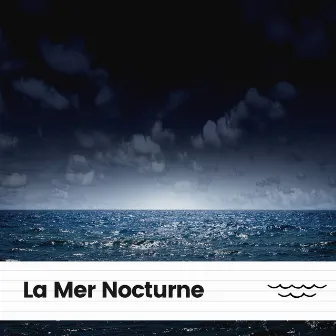 La Mer Nocturne by Unknown Artist