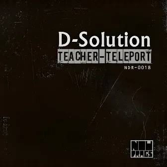 Teacher / Teleport by D-Solution