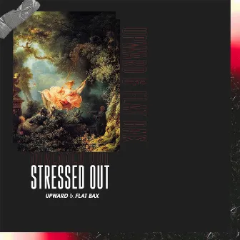 Stressed Out by Flat Bax