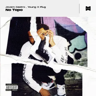 No Topo by Young X Plug