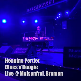 Blues 'n' Boogie (Live @ Meisenfrei Bluesclub, Bremen) by Henning Pertiet