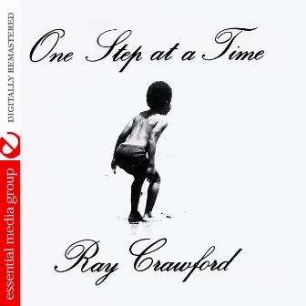 One Step At A Time (Digitally Remastered) by Ray Crawford