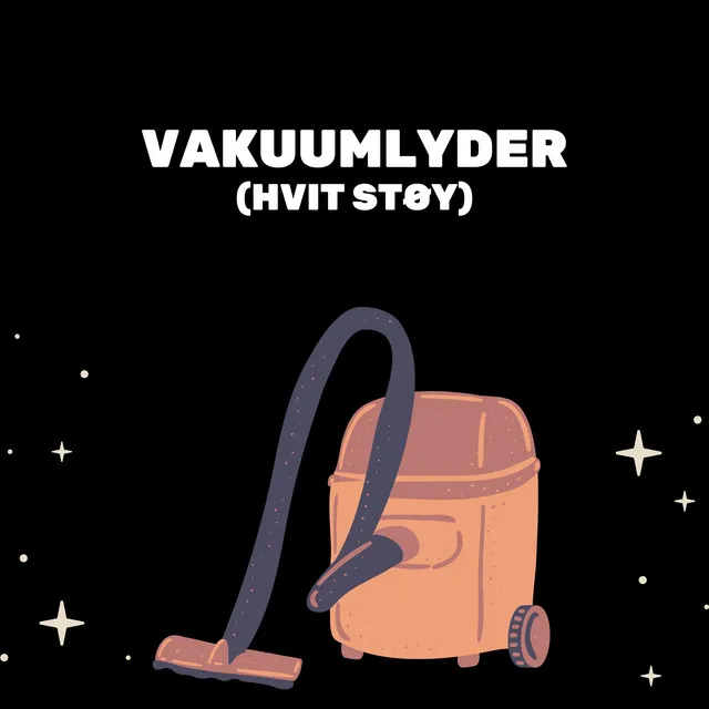 Vakuumlyder (Hvit Støy)