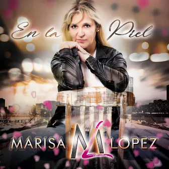 En la Piel by Marisa Lopez