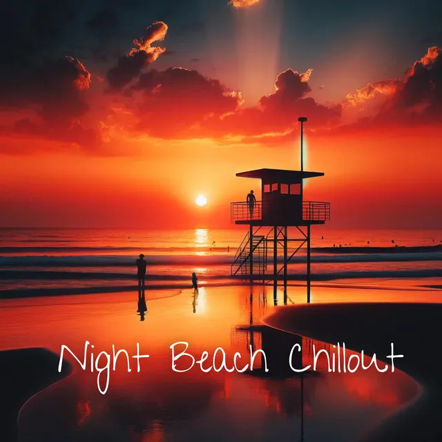 Night Beach Chillout: Chill Vibes, Smooth Instrumentals Music, Just Chill & Relax