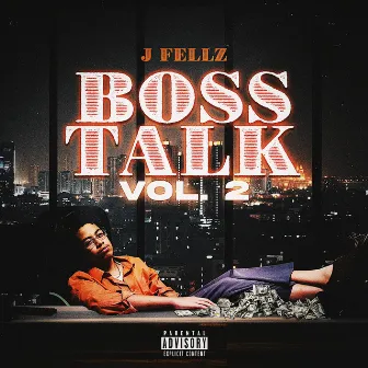 Boss Talk, Vol. 2 by J Fellz