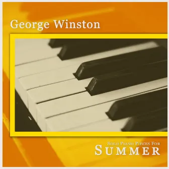 Solo Piano Pieces for Summer by George Winston