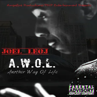 A.W.O.L. (Another Way of Life) by Joel Leoj