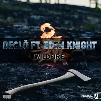 Wildfire by Declo