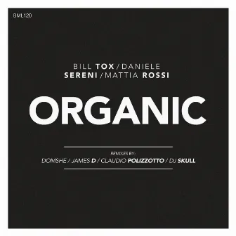 Organic by Bill Tox