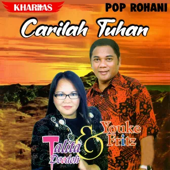 Carilah Tuhan by Youke Fritz