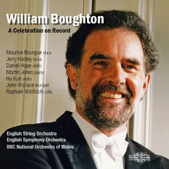 William Boughton: A Celebration on Record by William Boughton