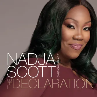 The Declaration by Nadja Scott & Divine Anointing