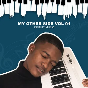 My Other Side, Vol. 1 by Infinity MusiQ