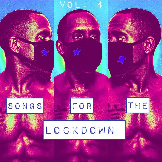 Songs for the Lockdown, Vol. 4