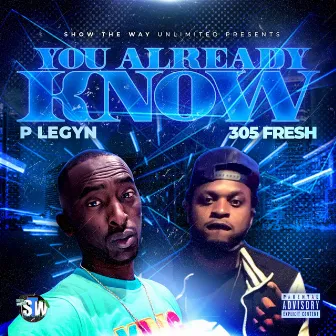 You Already Know by LEGYN