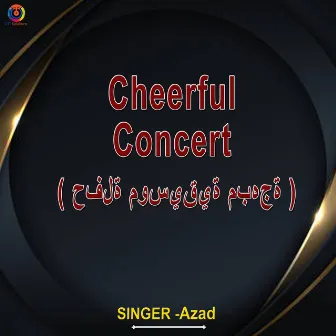 Cheerful Concert by Azad