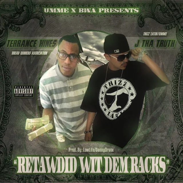 Retawdid Wit Dem Racks (feat. Terrance Hines)