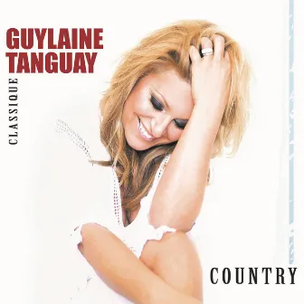 Classique Country by Guylaine Tanguay