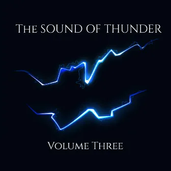 Volume Three by The Sound Of Thunder