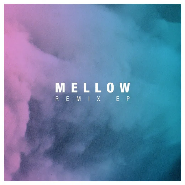 Mellow Remix EP