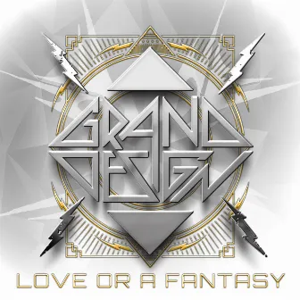 Love or a Fantasy by Grand Design