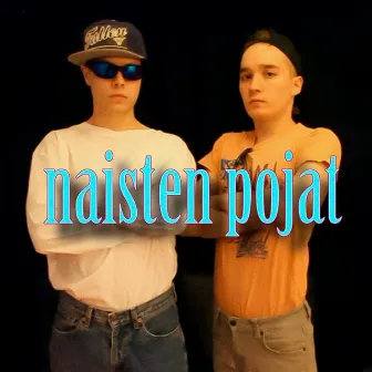 Naisten pojat by Justimus