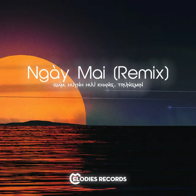 Ngày Mai (Remix)