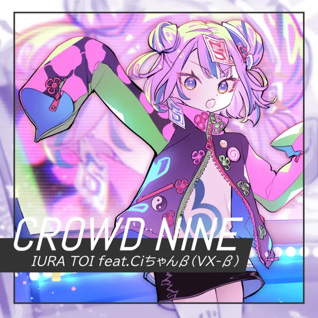 CROWD NINE (feat. Ci-chan β)