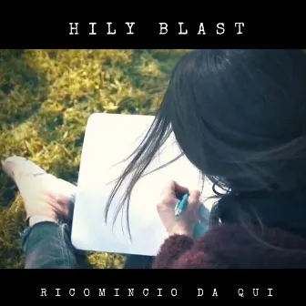 Ricomincio da qui by Hily Blast