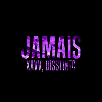 Jamais by Xavv