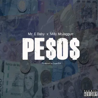 Pesos by Mz. E Baby