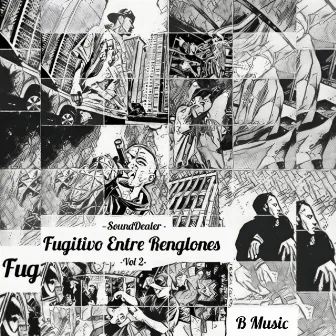 Fugitivo Entre Renglones, Vol.2 by SoundDealer