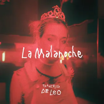 La Malanoche by Francesco De Leo