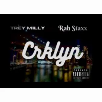 Crklyn by Trey Milly