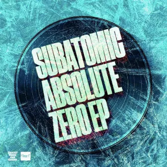 Absolute Zero EP by SubAtomic