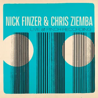 Live at Pinch Recording by Chris Ziemba