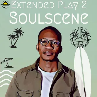 Extended Play 2 by Soulscene