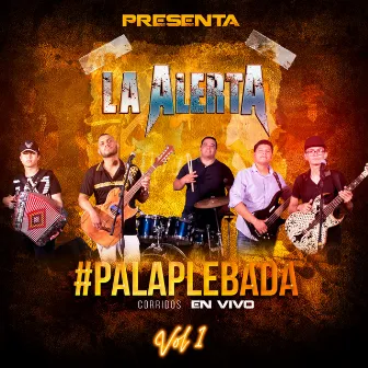 Pa La Plebada Corridos En Vivo 2022 (Vol. 1) by La Alerta