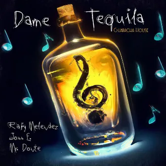 Dame Tequila (Guaracha House) by Mr.Donte