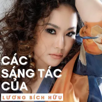 Các Sáng Tác Của Lương Bích Hữu by Lương Bích Hữu