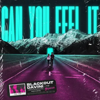 Can You Feel It by Davini