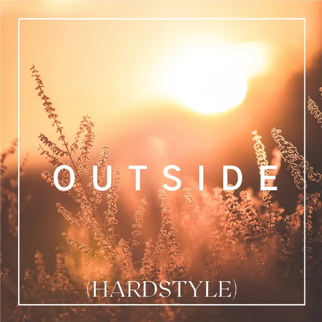 Outside (Hardstyle)