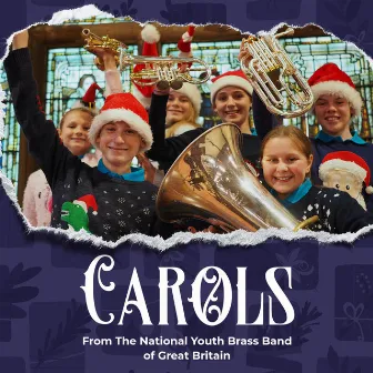 Carols from the National Youth Brass Band of Great Britain by The National Youth Brass Band of Great Britain