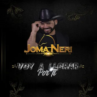 Voy a llorar por ti by Joma Neri