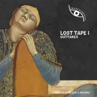 Lost Tapes I: Outtakes by Trancendental