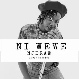 Ni Wewe by Njerae