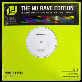 Moksi Family Rebirth Series Vol. 1: Nu Rave by Fahjah