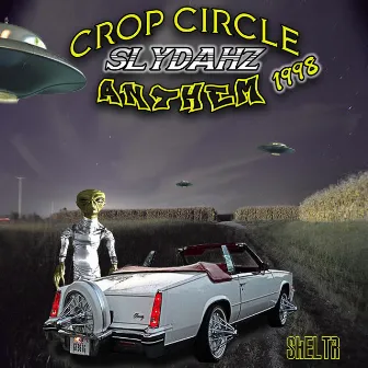 Crop Circle Slydahz Anthem 98' by SHELTR.